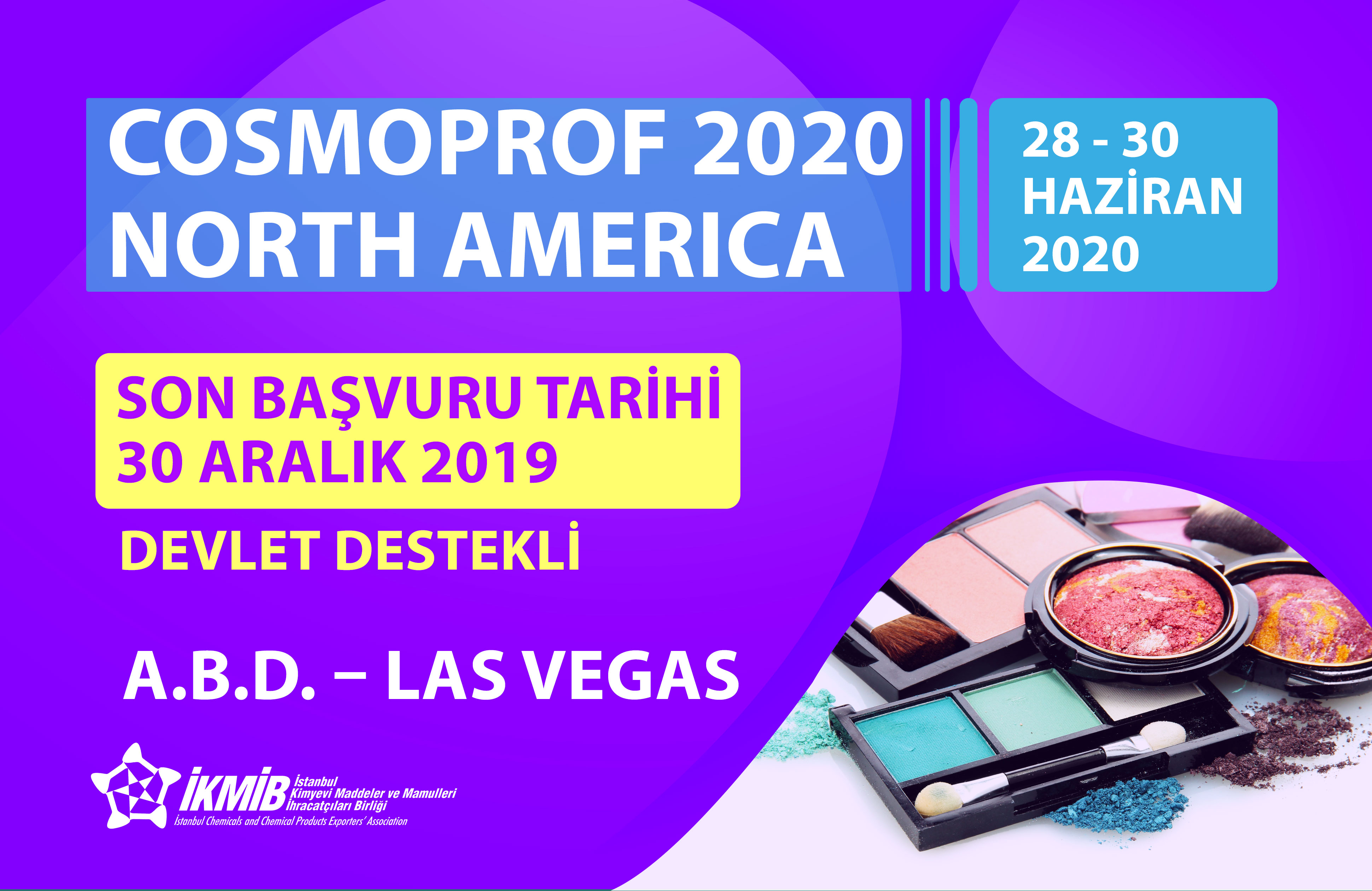 COSMOPROF NORTH AMERICA 2020 Milli Katılım Organizasyonu hk.